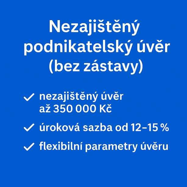 Nezajištěný podnikatelský úvěr až 350 000 Kč_úrok 12–15 %_flexibilní parametry